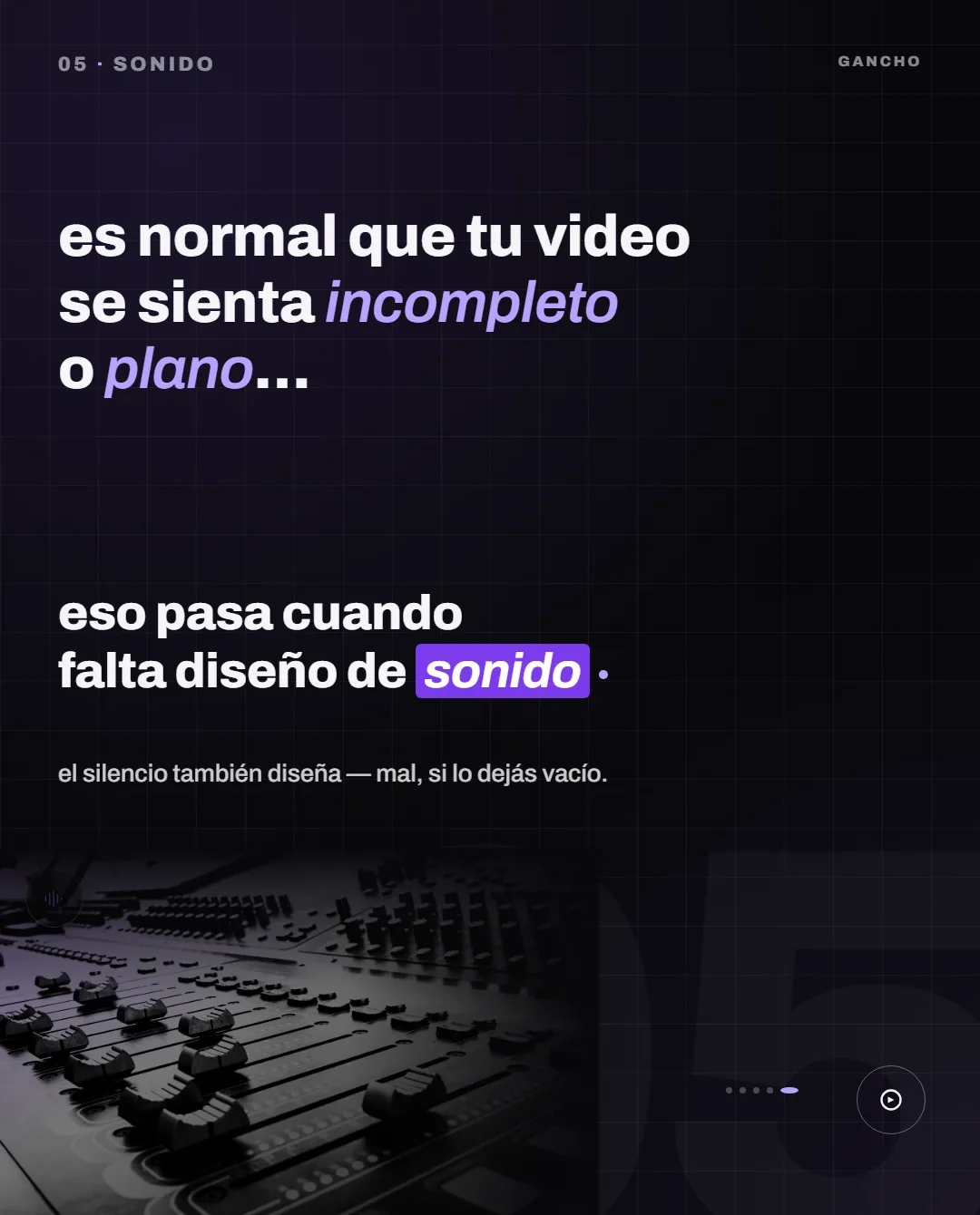Carrusel de la cuenta de Gancho, 6 slides: “5 cosas que hacen que tu contenido se vea amateur” — tipografía, motion, jerarquía, footage y sonido, con la firma GANCHO · gancho.tech.